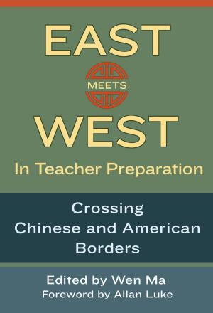 Cover of the book East Meets West in Teacher Preparation by Maxine Greene