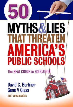 Cover of the book 50 Myths and Lies That Threaten America's Public Schools by Dennis Shirley, Elizabeth A. MacDonald