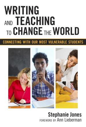 Cover of the book Writing and Teaching to Change the World by Deborah L. Feldman, Antony T. Smith, Barbara L. Waxman