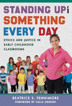 Cover of the book Standing Up for Something Every Day by Richard Beach, Gerald Campano, Melissa Borgmann, Brian Edmiston