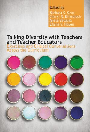 Cover of the book Talking Diversity with Teachers and Teacher Educators by Regina Umpstead, Janet R. Decker, Kevin P. Brady, David Schimmel, Matthew Militello