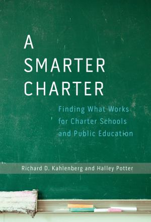 Cover of the book A Smarter Charter by Shirley Brice Heath, Milbrey McLaughlin