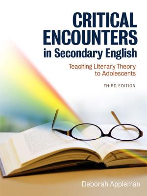 Cover of the book Critical Encounters in Secondary English by Timothy Rasinski, James K. Nageldinger