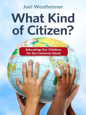 Cover of the book What Kind of Citizen? Educating Our Children for the Common Good by Elliot W. Eisner