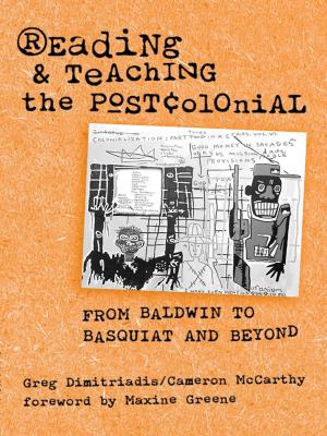 Cover of the book Reading and Teaching the Postcolonial by Michelle G. Knight, Joanne E. Marciano