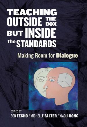 Cover of the book Teaching Outside the Box but Inside the Standards by Eric M. Haas, Gustavo E. Fischman, Joe Brewer