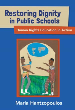 Cover of the book Restoring Dignity in Public Schools by Betty Achinstein, Rodney T. Ogawa