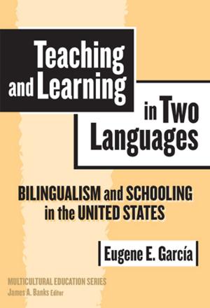 Cover of the book Teaching and Learning in Two Languages by Gerald Campano, María Paula Ghiso, Bethany J. Welch