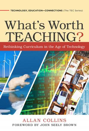 Cover of the book What's Worth Teaching? by Lori A Helman, Carrie Rogers, Amy Frederick, Maggie Struck