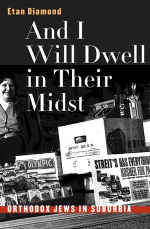 bigCover of the book And I Will Dwell in Their Midst by 