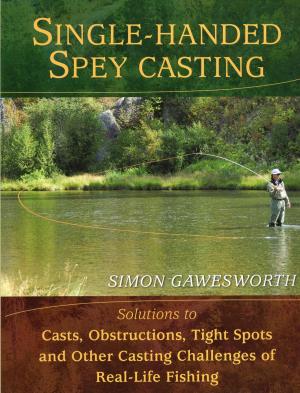 Cover of the book Single-Handed Spey Casting by Cheryl Fall