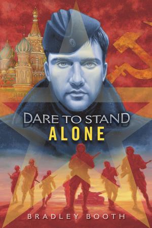 Cover of the book Dare to Stand Alone by Scott Christiansen
