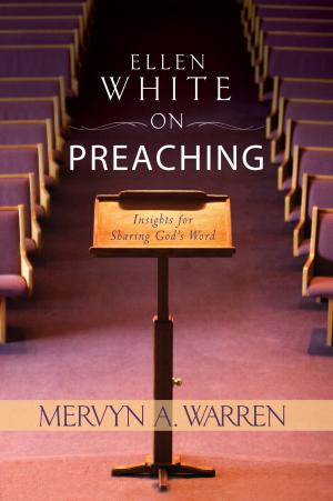Cover of the book Ellen White on Preaching by Douglas Morgan