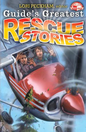 Cover of the book Guide's Greatest Rescue Stories by Hans Diehl, M.D., Aileen Ludington