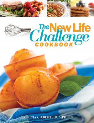 Cover of the book The New Life Challenge Cookbook by Woodrow W. Whidden II