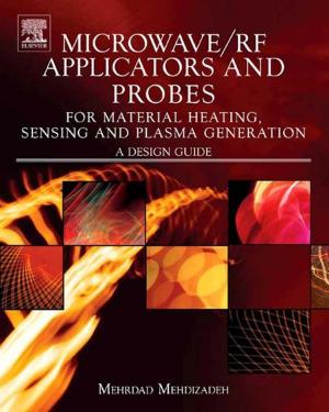 Book cover of Microwave/RF Applicators and Probes for Material Heating, Sensing, and Plasma Generation