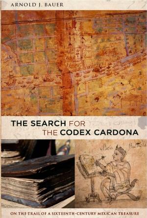 Cover of the book The Search for the Codex Cardona by Megan Crowley-Matoka