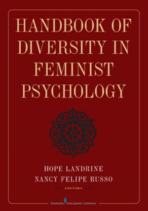 Cover of the book Handbook of Diversity in Feminist Psychology by Cheryl Beck, DNSc, CNM, FAAN
