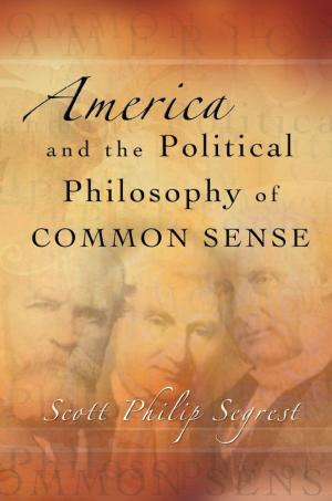 Cover of the book America and the Political Philosophy of Common Sense by Marvin A. Lewis