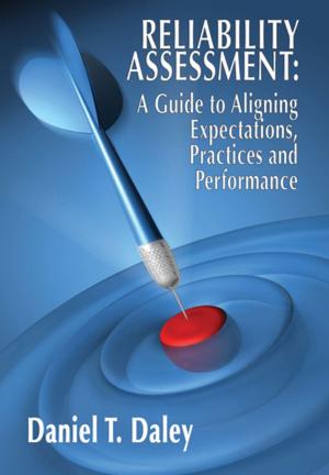 Cover of the book Reliability Assessment: A Guide to Aligning Expectations, Practices, and Performance by Caroline Mondon