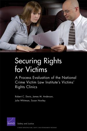 Cover of the book Securing Rights for Victims by Jennifer D. P. Moroney, Celeste Ward Gventer, Stephanie Pezard, Laurence Smallman