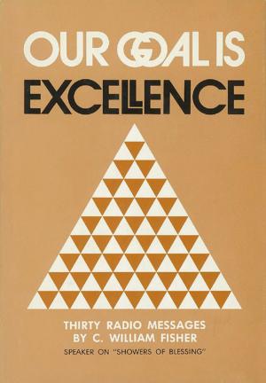 Cover of the book Our Goal Is Excellence by Thomas J. King
