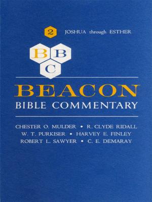 Cover of the book Beacon Bible Commentary, Volume 2 by Daniel J. Martin