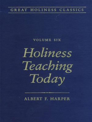 Cover of the book Great Holiness Classics, Volume 6 by Reuben R. Welch
