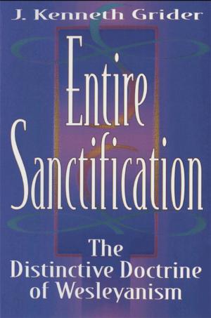 Cover of the book Entire Sanctification by Akkerman, Jay Richard, Maddix, Mark A.