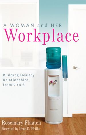 Cover of the book A Woman and Her Workplace by Bruce L. Petersen, Edward A. Thomas, Bob Whitesel