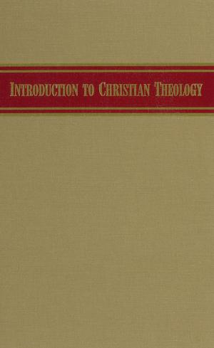 Cover of the book Introduction to Christian Theology by Apple, Dennis L.