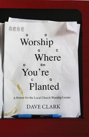 Cover of the book Worship Where You're Planted by P. T. Ellyson