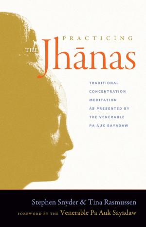 Cover of the book Practicing the Jhanas by Tsangnyön Heruka