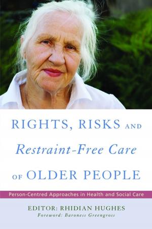 Book cover of Rights, Risk and Restraint-Free Care of Older People