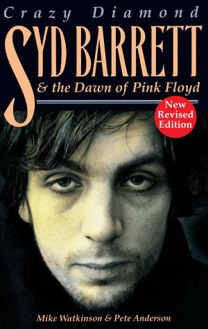 Book cover of Crazy Diamond - Syd Barrett and the Dawn of Pink Floyd