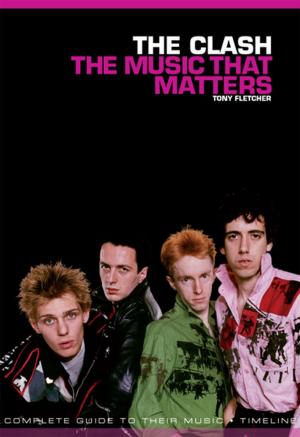Cover of the book The Clash: The Music That Matters by Carol Barratt