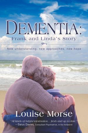 Cover of the book Dementia: Frank and Linda's Story by Bob Hartman