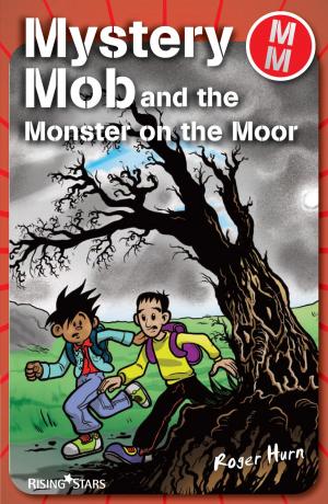 Cover of the book Mystery Mob and the Monster on the Moor by Paul Blum