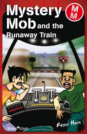 Book cover of Mystery Mob and the Runaway Train