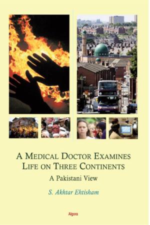 Cover of the book A Medical Doctor Examines Life on Three Continents by Gerhard Falk