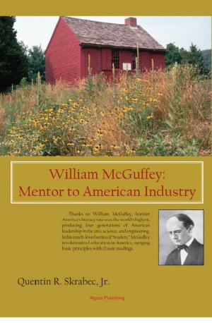 Cover of the book William McGuffey: Mentor to American Industry by Anthony C. Patton