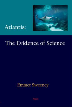 Cover of the book Atlantis: The Evidence of Science by Simon Kiessling DeCourcy