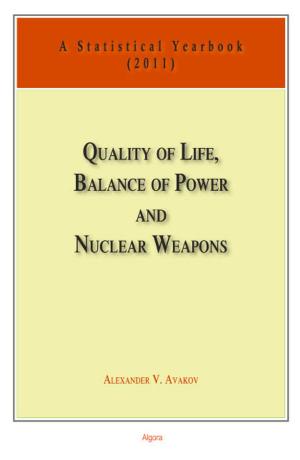 Book cover of Quality of Life, Balance of Power, and Nuclear Weapons (2011)
