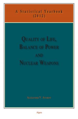 bigCover of the book Quality of Life, Balance of Powers, and Nuclear Weapons (2012) by 