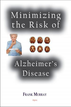 Cover of the book Minimizing the Risk of Alzheimers Disease by Ana  Ruiz