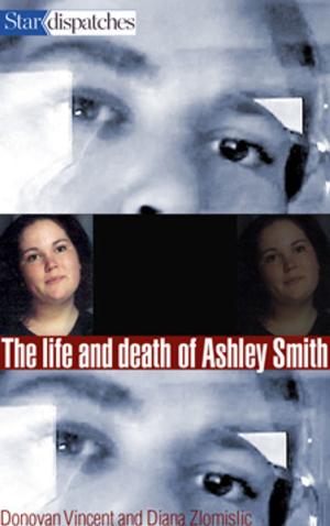 Cover of the book The Life and Death of Ashley Smith by CrystalStar