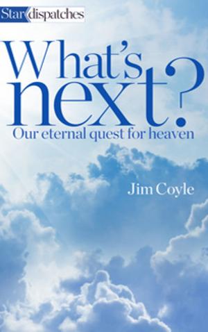 Cover of the book What's Next? by Toronto Star Writers