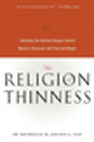 Cover of the book The Religion of Thinness by Dewayne Washington
