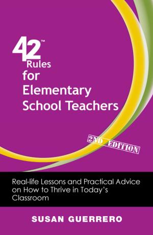 Cover of the book 42 Rules for Elementary School Teachers (2nd Edition) by Using LinkedIn, Facebook, and Twitter as Part of Your Job Search Strategy