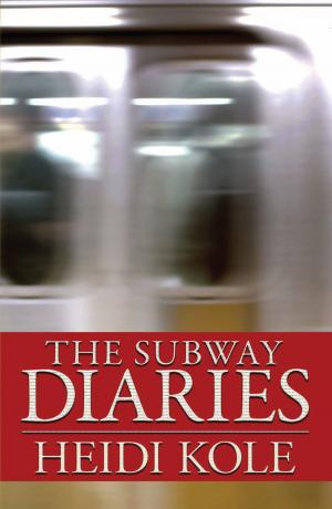 Cover of the book The Subway Diaries by Bernard KOSKOWITZ, Laurent THIEBAUT